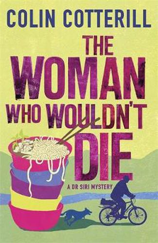 The Woman Who Wouldn't Die: A Dr Siri Murder Mystery