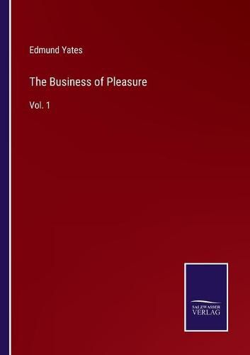 The Business of Pleasure: Vol. 1