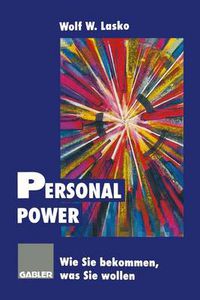 Cover image for Personal Power: Wie Sie bekommen, was Sie wollen