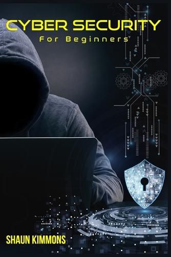 Cover image for Cyber Security for Beginners: How to Become a Cybersecurity Professional Without a Technical Background (2022 Guide for Newbies)