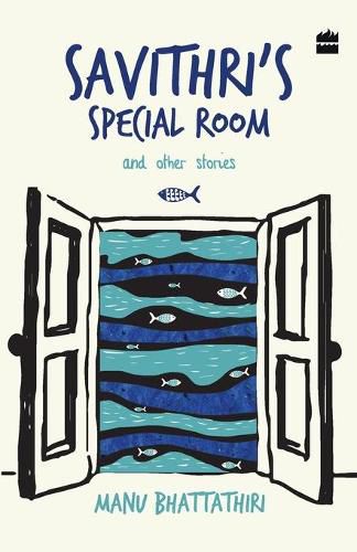 Cover image for Savithri's Special Room and Other Stories