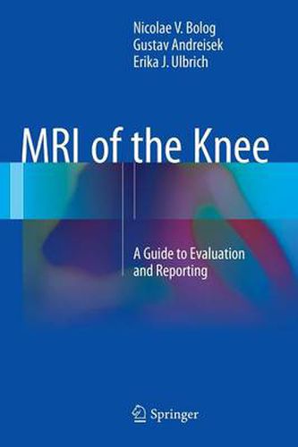 Cover image for MRI of the Knee: A Guide to Evaluation and Reporting