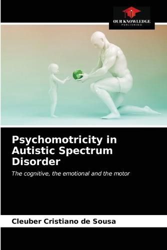 Cover image for Psychomotricity in Autistic Spectrum Disorder