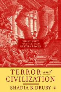 Cover image for Terror and Civilization: Christianity, Politics and the Western Psyche