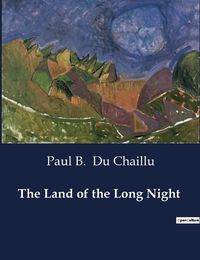 Cover image for The Land of the Long Night