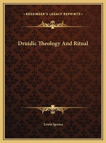 Cover image for Druidic Theology and Ritual Druidic Theology and Ritual