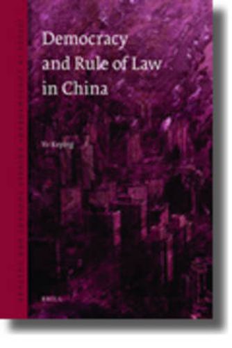 Cover image for Democracy and the Rule of Law in China