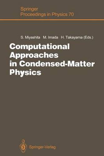 Cover image for Computational Approaches in Condensed-Matter Physics: Proceedings of the 6th Nishinomiya-Yukawa Memorial Symposium, Nishinomiya, Japan, October 24 and 25, 1991