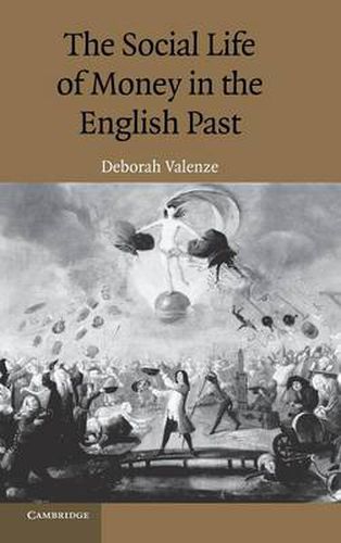 Cover image for The Social Life of Money in the English Past
