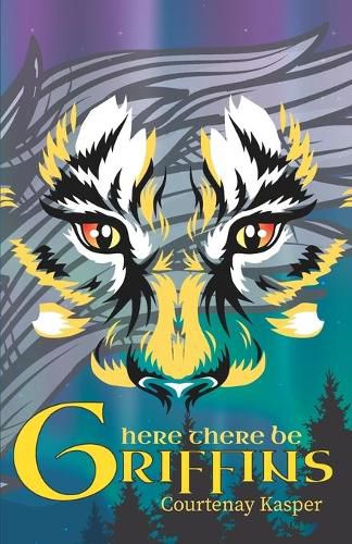 Cover image for Here There Be Griffins