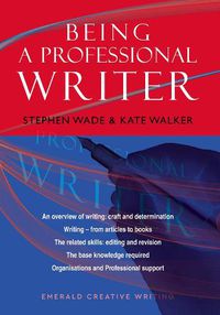 Cover image for An Emerald Guide To Being A Professional Writer