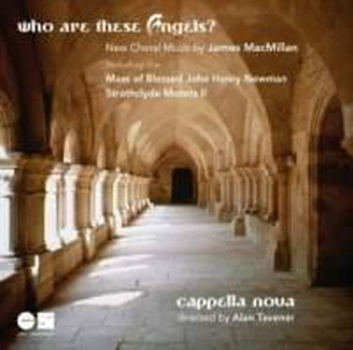 Macmillan Who Are These Angels New Choral Music By James Macmillan