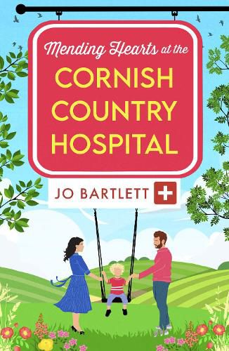 Cover image for Mending Hearts at the Cornish Country Hospital