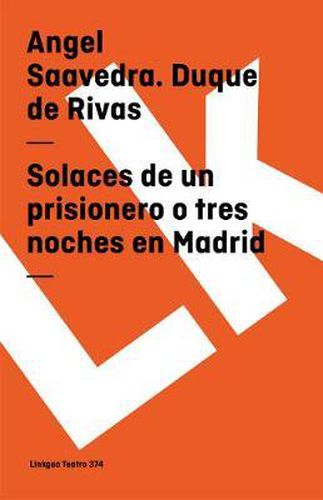 Cover image for Solaces de un Prisionero O Tres Noches en Madrid