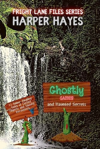 Cover image for Ghostly Games and Haunted Secrets