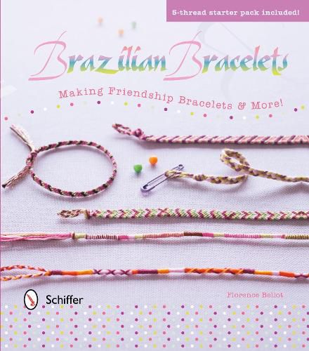 Cover image for Brazilian Bracelets: Making Friendship Bracelets and More
