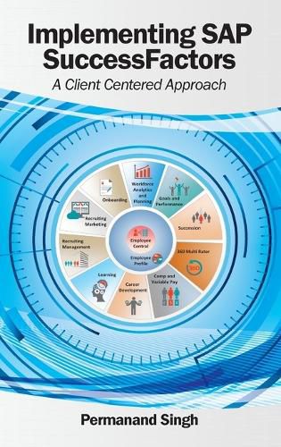 Cover image for Implementing SAP SuccessFactors: A Client Centered Approach