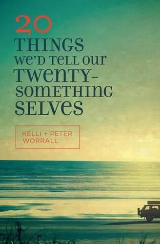 Cover image for 20 Things We'd Tell Our Twentysomething Selves