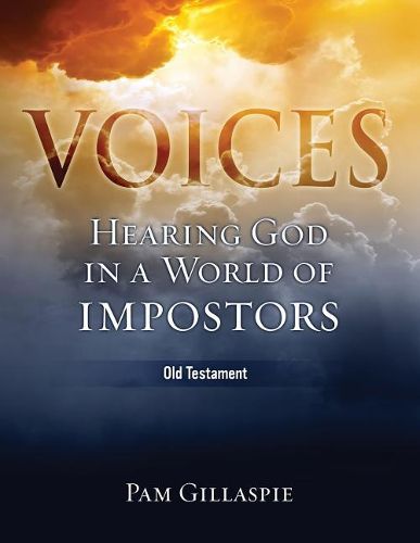 Cover image for Voices: Hearing God in a World of Impostors (Old Testament)