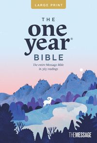 Cover image for The One Year Bible the Message, Large Print Thinline Edition (Softcover)