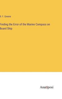 Cover image for Finding the Error of the Marine Compass on Board Ship