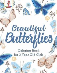 Cover image for Beautiful Butterflies: Coloring Book for 3 Year Old Girls