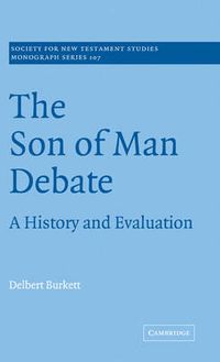 Cover image for The Son of Man Debate: A History and Evaluation