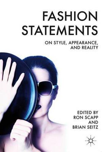 Cover image for Fashion Statements: On Style, Appearance, and Reality