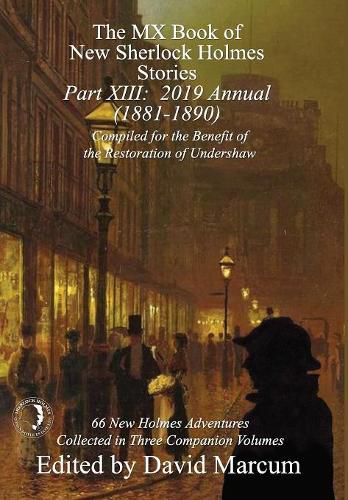 The MX Book of New Sherlock Holmes Stories - Part XIII: 2019 Annual (1881-1890)