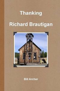 Cover image for Thanking Richard Brautigan