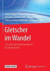 Cover image for Gletscher im Wandel: 125 Jahre Gletschermessdienst des Alpenvereins