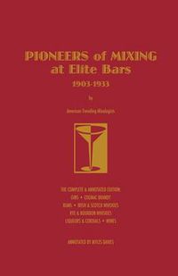Cover image for Pioneers of Mixing at Elite Bars: 1903-1933