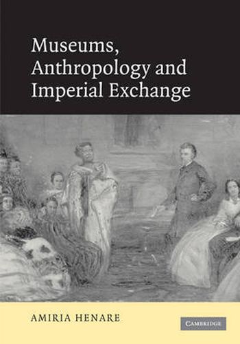 Cover image for Museums, Anthropology and Imperial Exchange