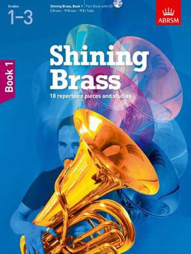 Cover image for Shining Brass, Book 1: 18 Pieces for Brass, Grades 1-3, with CD