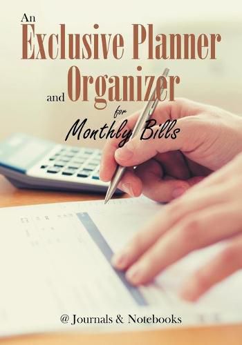 Cover image for An Exclusive Planner and Organizer for Monthly Bills