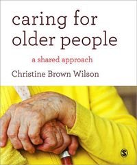 Cover image for Caring for Older People: A Shared Approach