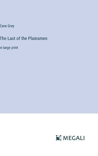 Cover image for The Last of the Plainsmen