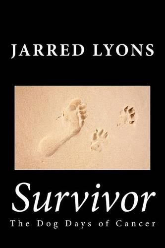 Cover image for Survivor: The Dog Days of Cancer