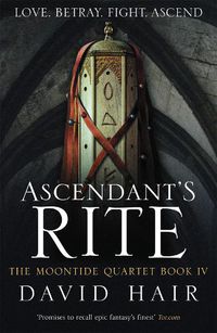 Cover image for Ascendant's Rite: The Moontide Quartet Book 4