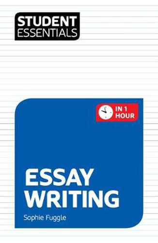 Cover image for Student Essentials: Essay Writing