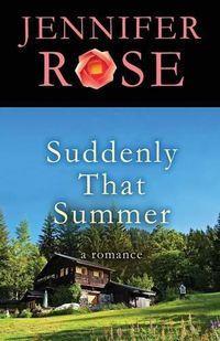 Cover image for Suddenly That Summer: A Romance