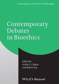 Cover image for Contemporary Debates in Bioethics