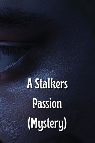 Cover image for A Stalkers Passion (Mystery)