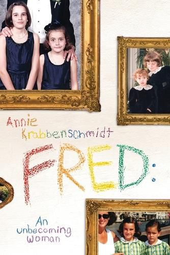 Cover image for Fred: An unbecoming woman