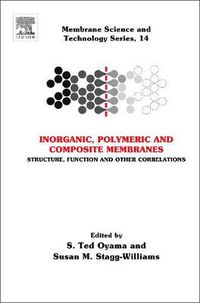 Cover image for Inorganic Polymeric and Composite Membranes: Structure, Function and Other Correlations