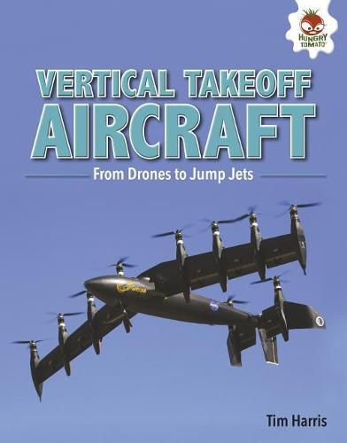 Vertical Takeoff Aircraft: From Drones to Jump Jets