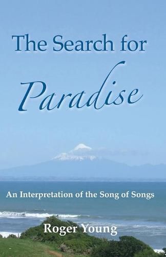 Cover image for The Search for Paradise: An Interpretation of the Song of Songs