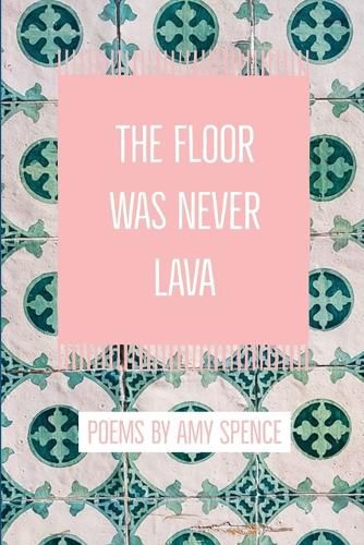 Cover image for The Floor Was Never Lava