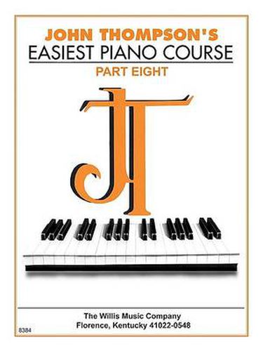 Cover image for John Thompson's Easiest Piano Course Part 8