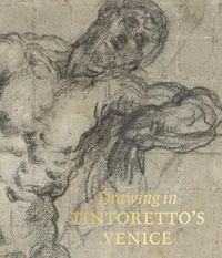 Cover image for Drawing in Tintoretto's Venice